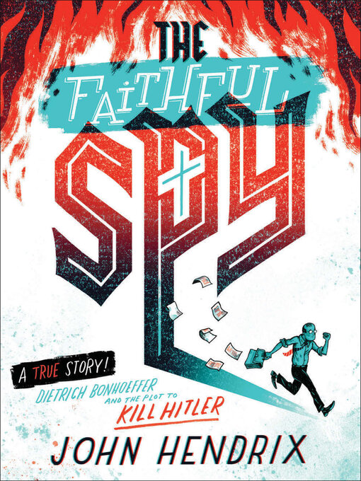Title details for The Faithful Spy by John Hendrix - Wait list
